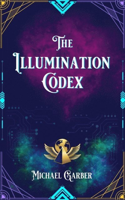 Michael James Garber - Illumination Codex, E-bok