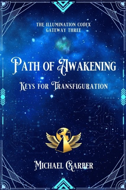 Michael James Garber - Path of Awakening, E-bok