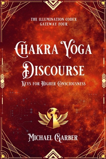 Michael James Garber - Chakra Yoga Discourse, E-bok