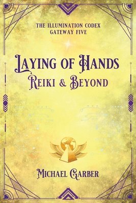 Michael Garber - Laying of Hands, Häftad