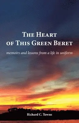 Richard C Towns - Heart of This Green Beret, Häftad. Tillgänglighet: Lägg i varukorg