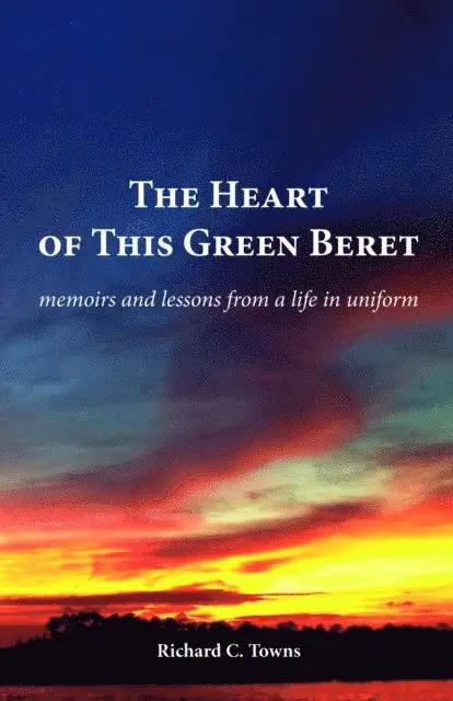 Richard C Towns - Heart of This Green Beret, E-bok. Tillgänglighet: Lägg i varukorg
