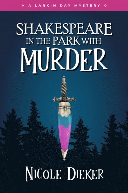 Nicole Dieker - Shakespeare in the Park with Murder, E-bok