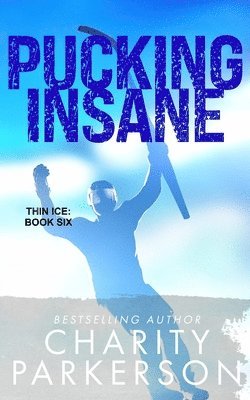 Charity Parkerson - Pucking Insane, Häftad