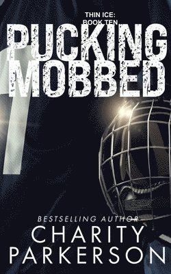 Charity Parkerson - Pucking Mobbed, Häftad