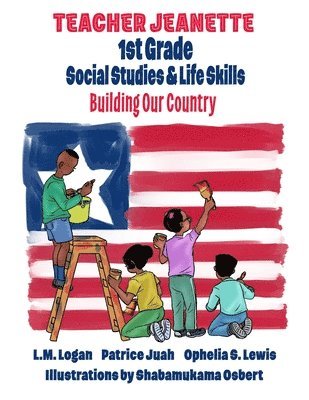 L M Logan, Patrice Juah - First Grade Social Studies & Life Skills, Häftad. Tillgänglighet: Lägg i varukorg