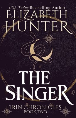 Elizabeth Hunter - Singer (Tenth Anniversary Edition), Häftad