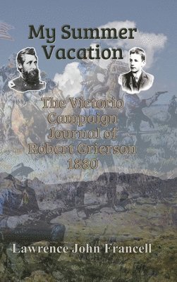 Lawrence John Francell - My Summer Vacation, Inbunden