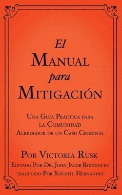 Victoria Rusk, John Jacob Rodriguez - Manual para Mitigación, Häftad