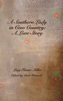 Lucy Foster Miller, Beth Francell - Southern Lady in Cow Country, Inbunden