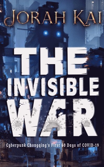 Jorah Kai - Invisible War, E-bok