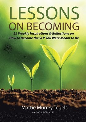 Lessons on Becoming