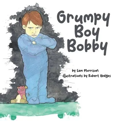 Sam Morrison - Grumpy Boy Bobby, Inbunden. Tillgänglighet: Lägg i varukorg