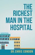 Richest Man in the Hospital