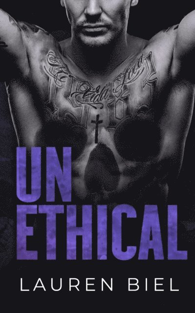 Lauren Biel - Unethical, E-bok