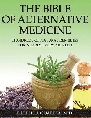 Ralph La Guardia - Bible of Alternative Medicine, Häftad. Tillgänglighet: Lägg i varukorg