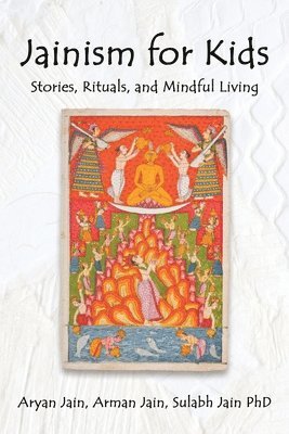 Aryan Jain, Arman Jain, Sulabh Jain - Jainism for Kids, Häftad