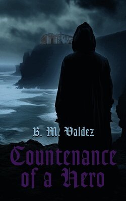B M Valdez - Countenance of a Hero, Häftad