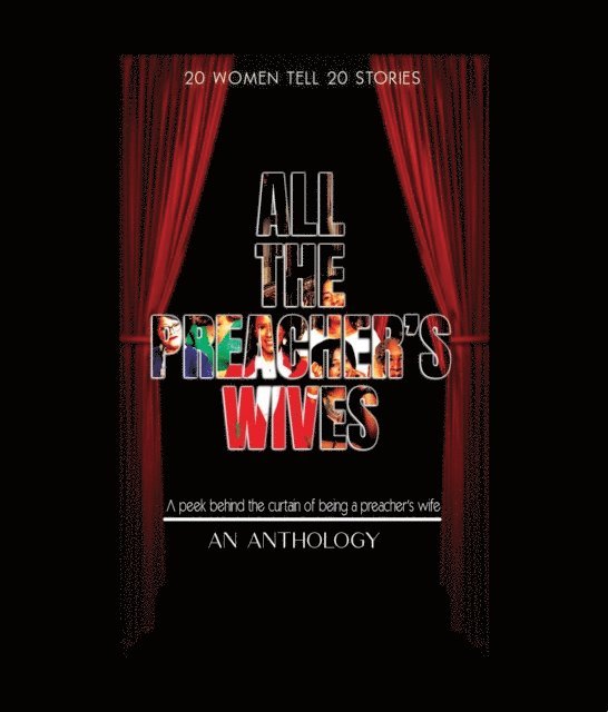 Velma Bagby, N. D. &quote;Indy&quote; Brennan - All The Preacher's Wives, An Anthology, E-bok