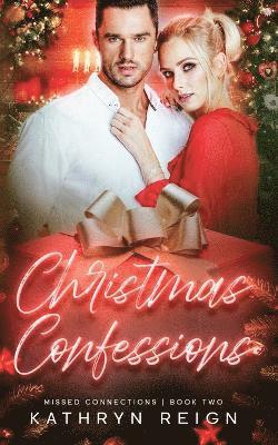 Kathryn Reign - Christmas Confessions, Häftad