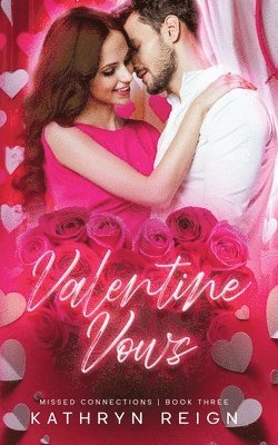 Kathryn Reign - Valentine Vows, Häftad