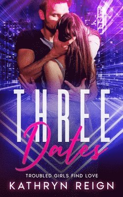 Kathryn Reign - Three Dates, Häftad
