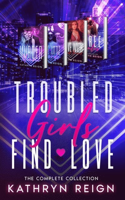 Kathryn Reign - Troubled Girls Find Love, E-bok. Tillgänglighet: Lägg i varukorg