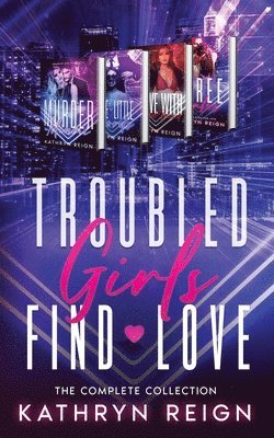Kathryn Reign - Troubled Girls Find Love, Häftad