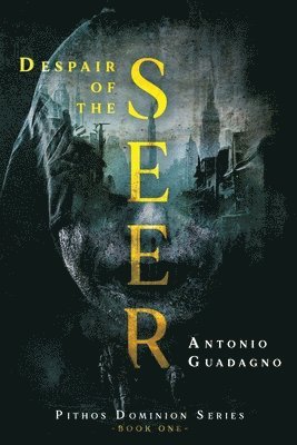 Antonio Guadagno - Despair of the Seer, Häftad