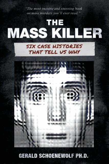 Gerald Schoenewolf - Mass Killer, E-bok