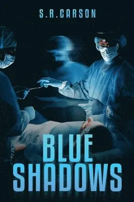 S R Carson - Blue Shadows, Häftad. Tillgänglighet: Lägg i varukorg