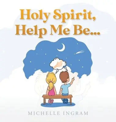 Michelle Ingram - Holy Spirit, Help Me Be..., Inbunden. Tillgänglighet: Lägg i varukorg