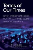 Dennis D Cali - Terms of our Times, Häftad