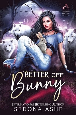 Sedona Ashe - Better-Off Bunny, Häftad