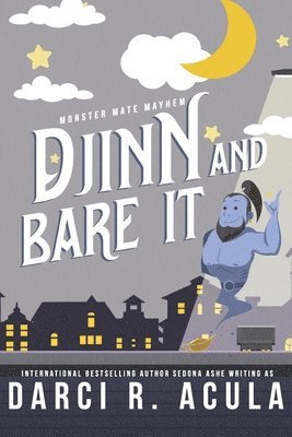 Sedona Ashe, Darci R Acula - Djinn and Bare It, Häftad