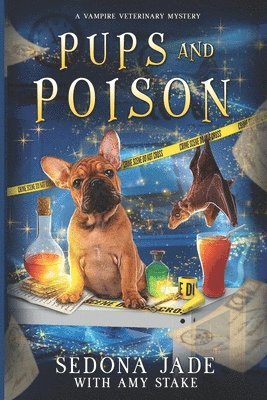 Amy Stake, Sedona Jade - Pups and Poison, Häftad