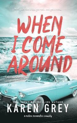 Karen Grey - When I Come Around, Häftad