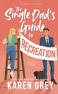 Karen Grey - Single Dad's Guide to Recreation, Häftad