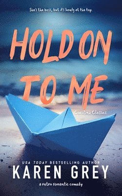 Karen Grey - Hold on to Me, Häftad