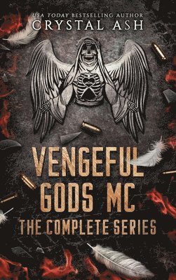 Crystal Ash - Vengeful Gods MC, Inbunden