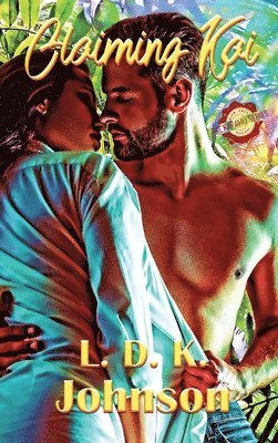 L D K Johnson - Claiming Kai, Inbunden