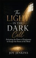 Joy Jenkins - Light in the Dark Cell, Häftad. Tillgänglighet: Lägg i varukorg