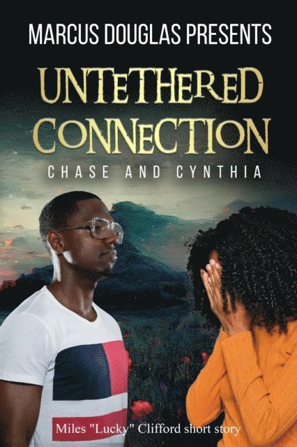 Marcus - Marcus Douglas Presents Untethered Connection, E-bok