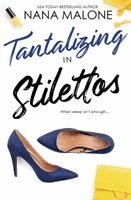 Nana Malone - Tantalizing in Stilettos, Häftad. Tillgänglighet: Lägg i varukorg