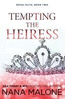 Nana Malone - Tempting the Heiress, Häftad. Tillgänglighet: Lägg i varukorg
