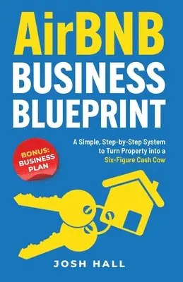 Josh Hall - Airbnb Business Blueprint, Häftad. Tillgänglighet: Lägg i varukorg