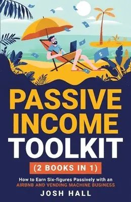 Josh Hall - Passive Income Toolkit, Häftad. Tillgänglighet: Lägg i varukorg