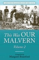 Margaret Bramford - This Was OUR MALVERN, Häftad