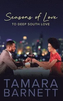 Tamara Barnett - Seasons of Love to Deep South Love, Häftad. Tillgänglighet: Lägg i varukorg