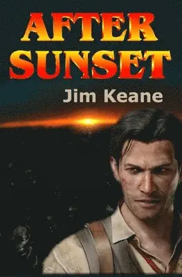 Jim Keane - After Sunset, Häftad. Tillgänglighet: Lägg i varukorg